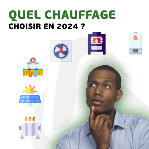 Quel chauffage choisir en 2024 ?